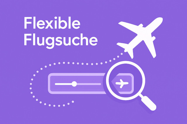 Flexible Flugsuche und Zeitraumsuche
